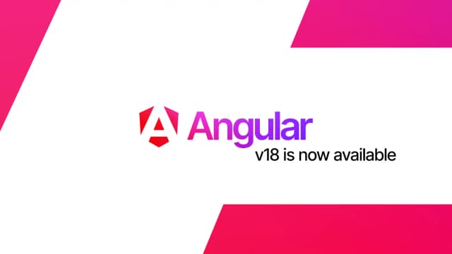 Angular v18 is now available! New Features and Enhancements